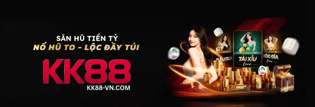 Khuyến Mãi KK88 – Cơ Hội Nhận Thưởng Hấp Dẫn
